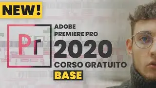 Corso GRATUITO Adobe Premiere Pro 2020: da ZERO