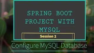 #2. Spring Boot Project with JPA and MySql Database ||Configure Database in Spring boot ||