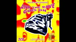 And The Rave Goes On (1994)
