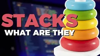 Learn The Secrets Behind Stacks