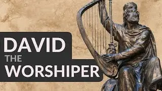 David The Worshiper