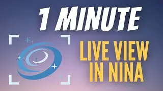 How to Get Live View in NINA -Astrophotography Tutorial