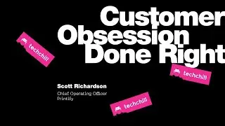 Customer Obsession Done Right. Keynote by Scott Richardson / Printify