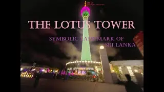 Yathra | The Lotus Tower - Symbolic Landmark of Sri Lanka