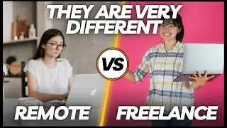 Remote Work or Freelance Work | Which Is Best For YOU in 2024?