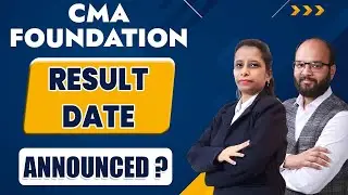 CMA Foundation Result Date Announced? | Expected Result Date CMA Foundation June 23 | ICMAI