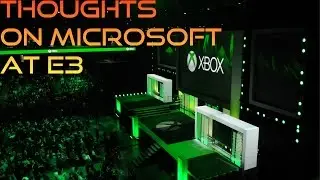 Microsoft Brought the GOODS at E3!!