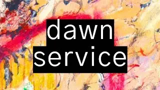 katie dey - dawn service (lyric video)
