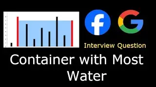 Leetcode 11: Container with Most Water | Google/FB Interview Question |  Python