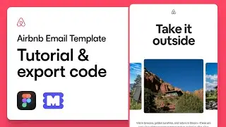 Figma Tutorial: Designing, Exporting, and Testing Airbnb's Email HTML