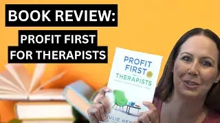 Book Review: Profit First For Therapists