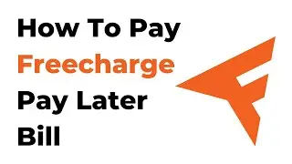 How To Pay Freecharge Pay Later Bill | How To Repay The Freecharge Pay Later Dues