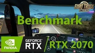Euro Truck Simulator 2 | Ultra Settings | 1080p | MSI GeForce RTX 2070 ARMOR | DX11 | Test