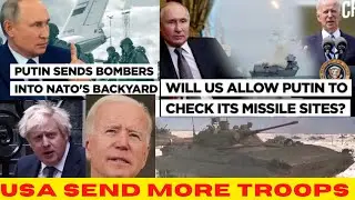 USA SEND MORE TROOPS ON EASTERN EUROPE, PUTIN SENDS BOMBERS INTO NATO'S BACKYARD