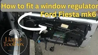 HOW TO FIT A NEW WINDOW REGULATOR FORD FIESTA MK6