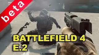Battlefield 4 Beta Impression : Positions {E2}