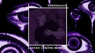 Lucky (TikTok remix) | I think you will like it!)