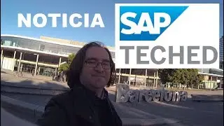 SAP Teched 2017 Barcelona -Noticia Importante-