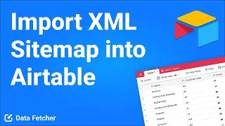 How to Import a Website's XML Sitemap into Airtable with No-Code