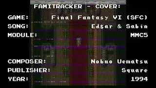 FamiTracker - Cover: Final Fantasy VI (SFC) - Edgar & Sabin (MMC5)