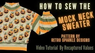 How to Sew the Mock Neck Sweater from Retro Sparkle Designs, Video Tutorial by Recaptured Values