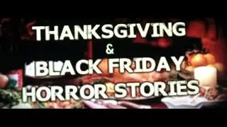 Mr. Nightmare - 2 True Scary Thanksgiving/Black Friday Stories (REACTION)