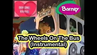 Barney: The Wheels On The Bus (Instrumental)
