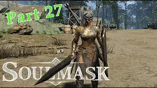 Soulmask | Changing Recruitment Spot | Let's Play | Part 27