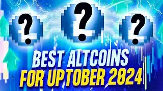 MAJOR CRYPTO SHIFT AHEAD: BEST ALTCOINS FOR UPTOBER 2024