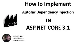 How to Implement Autofac Dependecy Injection in .Net Core 3.1