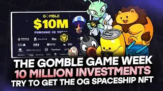 The Gomble Game week.10 million investments. Try to get the OG SPACESHIP NFT.