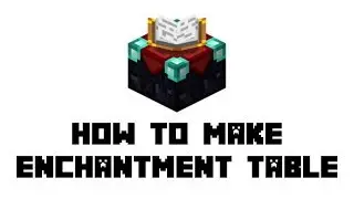 Minecraft: How to Make Enchantment Table