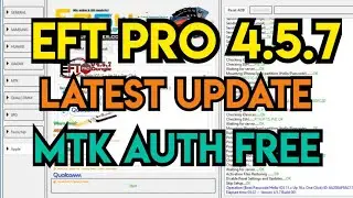 EFT Pro 4.5.7 Latest Update | MTK Auth Free | EFT Pro Dongle New Update Full Guide