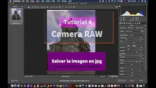 Tutorial 4 Salvar JPG en Camera Raw