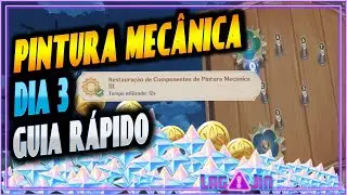 GUIA DO DIA 3 | PINTURA MECÂNICA DE MOVIMENTO PERPÉTUO | Restauração de Componentes 3 Genshin Impact