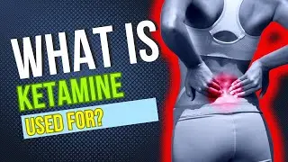 What is Ketamine used for? Typical Uses, Benefits, Potential Side Effects Dosage, and Risks