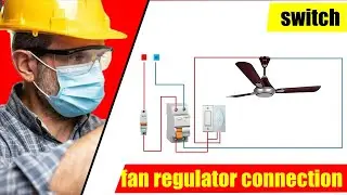 fan regulator connection | fan regulator