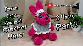 Crochet Hare! Part 3! How to tie a hare?! Victoria Knits