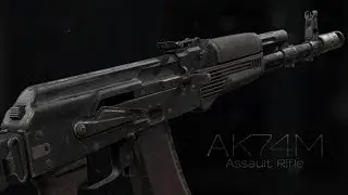 AK74M - Assault Rifle | v3.5
