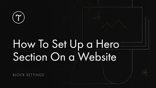 How To Create a Hero Section For a Website | Tilda Tutorial