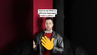 How to say Hello in different languages! 