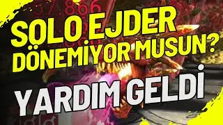 Solo Ejderha 20 Dönemiyor musun? Ejderde Farm Yapmanın Kolay Yolu