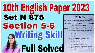 10th Std English Paper 2023 Set N 875 Section 5 & 6 Solution Writing Skill Maharashtra Board Paper