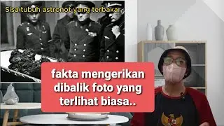 fakta mengerikan dibalik foto || bikin merinding 