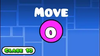 Clase 10 | "Trigger Move" Geometry Dash | JoniDash