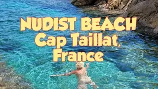 NUDIST BEACHES of Cap Taillat, French Riviera
