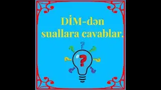 DİM-dən suallara cavablar