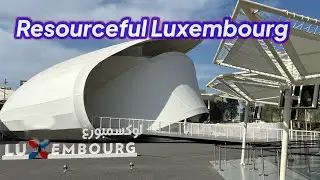 Discover The Fun Facts About The European Country | Luxembourg Pavilion | Inside Pavilion