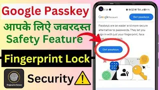 what is passkey? how to activate Google passkey? Google passkey feature?