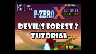 F-Zero X Tutorial - Devil's Forest 2